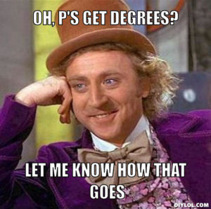 resized_creepy-willy-wonka-meme-generator-oh-p-s-get-degrees-let-me-know-how-that-goes-1f9d74